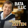 Bata Illic - Goldene Zeiten - Single